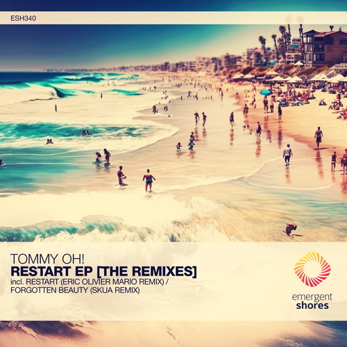TOMMY OH! - Restart EP (The Remixes) [ESH340]
